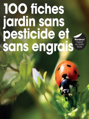 cover image of 100 fiches pour jardin sans pesticide, sans herbicide